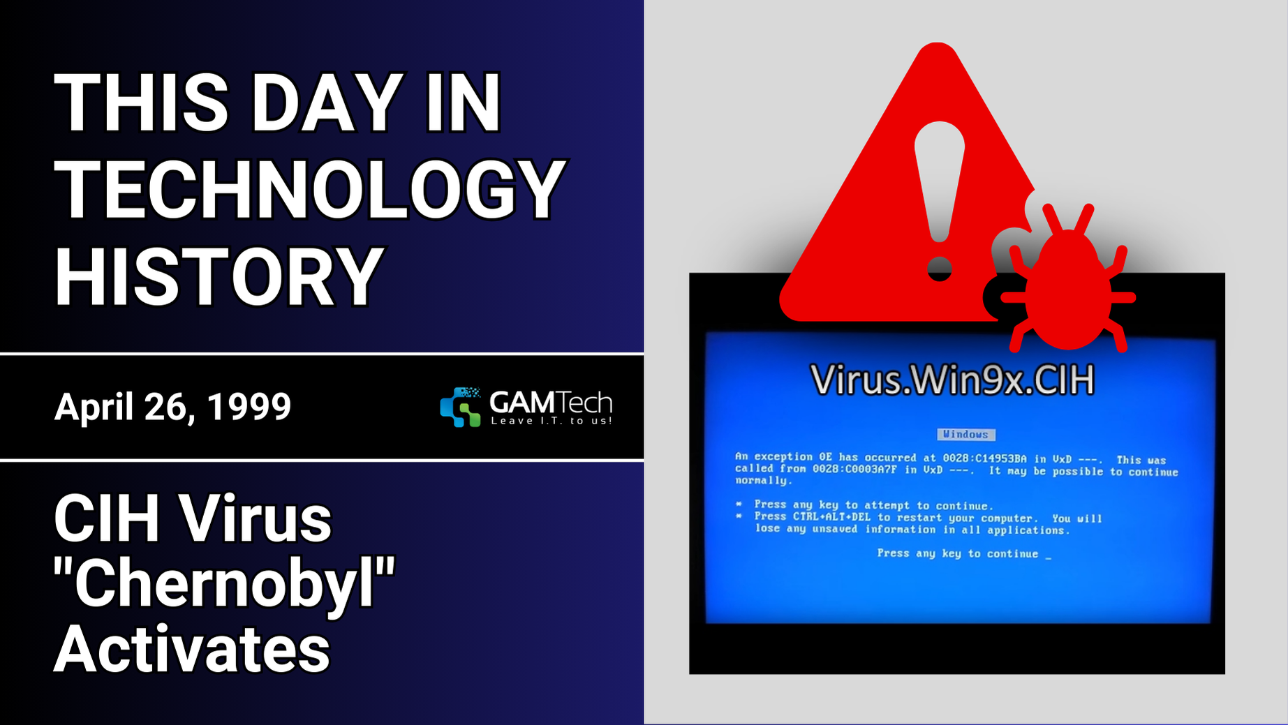 This Day in Technology History: The CIH Chernobyl Virus Activates
